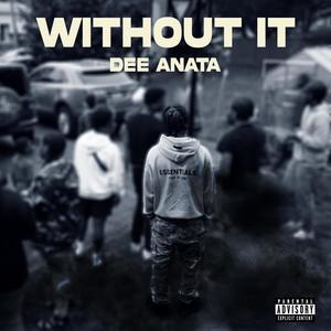 Without It (Explicit)