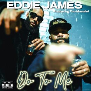 Do To Me (feat. The Musalini) [Explicit]