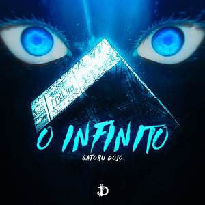 O Infinito (Satoru Gojo) [Explicit]