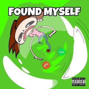 Found Myself (Explicit)