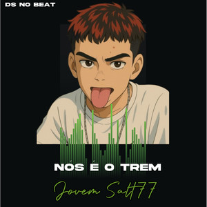 Nós é o Trem (Explicit)