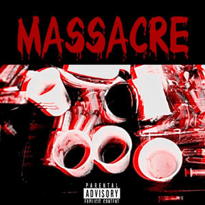 Massacre (Explicit)