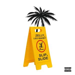 Slip & Slide (feat. Leo Baeby) [Explicit]