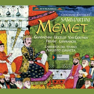 SAMMARTINI: Memet (Opera) [Guadagnini, Uccello, Camerata del Titano, Ciavatta]