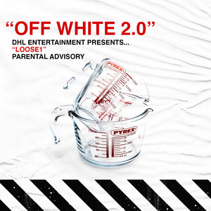 Off White 2.0 (Explicit)