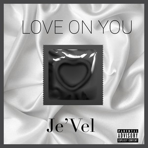 Love on You (Explicit)