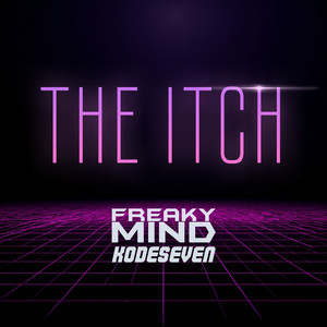 The Itch (Kodeseven Remix|Explicit)