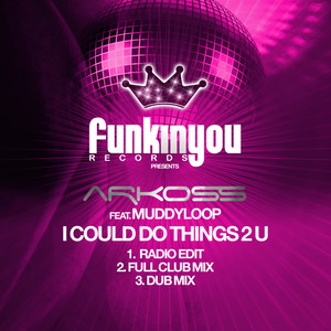 I Could Do Things 2 U (Dub Mix)