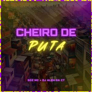 Cheiro de Puta (Explicit)