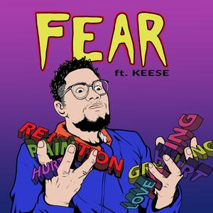 FEAR (feat. KEESE) [Explicit]