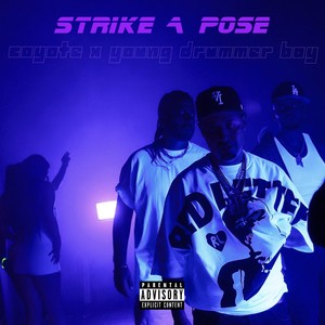 Strike A Pose (Explicit)