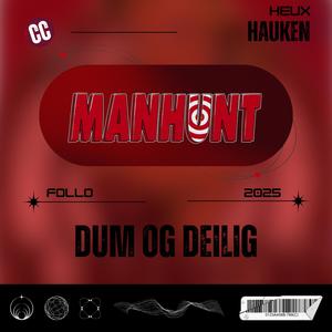 Dum Og Deilig (Manhunt)