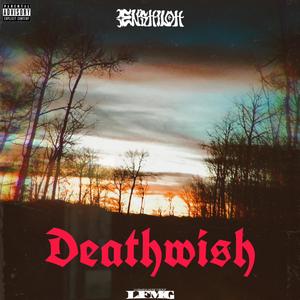 Deathwish (Explicit)