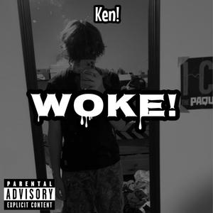 Woke! (Explicit)