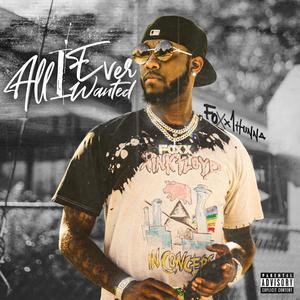 All I Ever Wanted (Explicit)