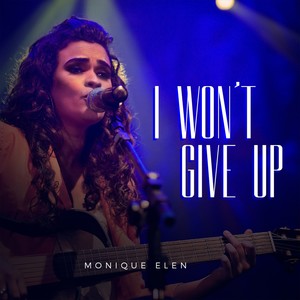 I Won't Give Up (Ao Vivo)