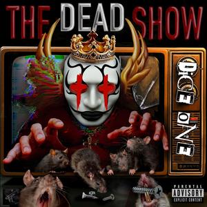 THE DEAD SHOW (Explicit)