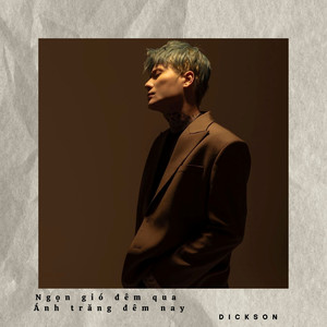 Ngọn Gió Đêm Qua, Ánh Trăng Đêm Nay