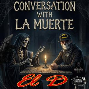 Conversation con la muerte (Explicit)