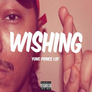 Wishing (Explicit)