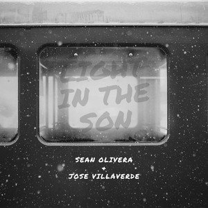 Light In The Son (Sean Olivera & Jose Villaverde)