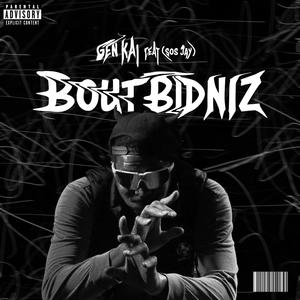 Bout Bidniz (feat. SOS Jay) (feat. SOS Jay) [Explicit]