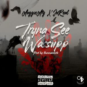 Tryna See Wassupp (feat. JuReal) [Explicit]