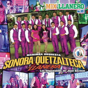 Mix Llanero No. 18. Música de Guatemala para los Latinos