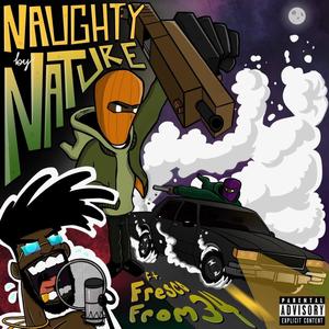Naught By Nature (feat. FrescoFrom34) (Explicit)