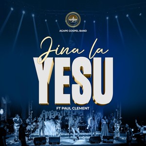 Jina La Yesu (feat. Paul Clement)