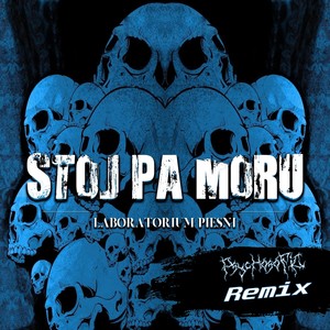 Stoj Pa Moru (Psychosofic Remix)