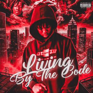 Living By The Code (Explicit)