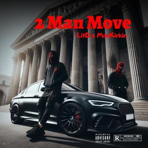 2ManMove (feat. MonKirkin) [Explicit]