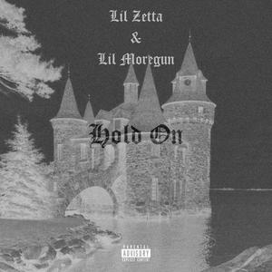 hold on (feat. Lil Moregun) [Explicit]