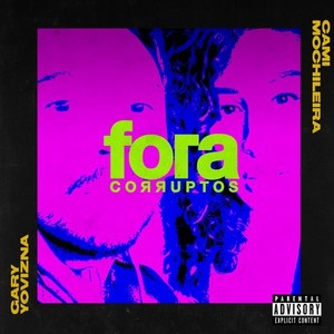 Fora Corruptos (Explicit)