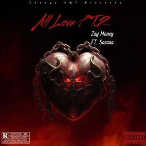 All Love Pt. 2 (feat. Sosaa) (Explicit)