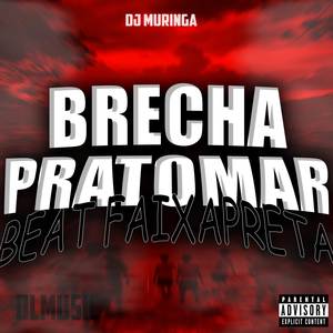 Brecha pra tomar beat fxp (Explicit)