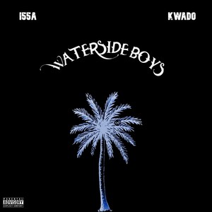 Waterside Boys (Explicit)