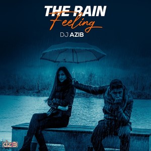 The Rain Feeling (Original)
