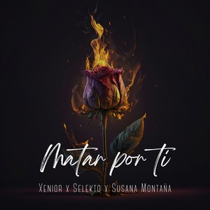 Matar Por Ti (Explicit)