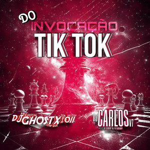 INVOCAÇÃO DO TIK TOK (Explicit)