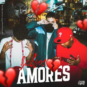 Falsos Amores (Explicit)