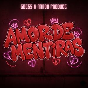 Amor De Mentiras (feat. Nando Produce)