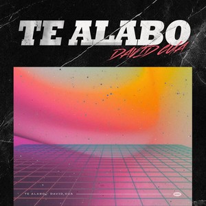 Te Alabo