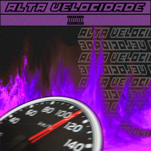 Alta Velocidade (Explicit)