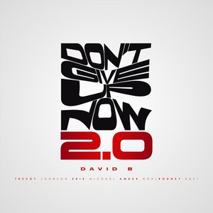 Don't Give Up Now 2.0 (feat. Erik Michael, Ambur Noel, Trevoy Johnson & Rodney East)