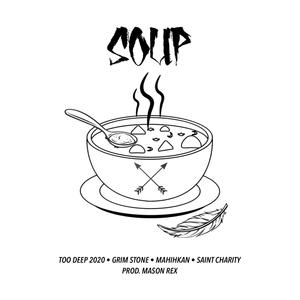 Soup (feat. Saint Charity) (Explicit)