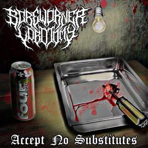 Accept No Substitutes (feat. Final Words) [Explicit]