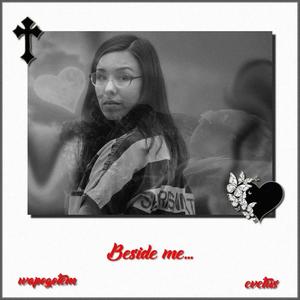 Beside Me (feat. Wapogotem) (Explicit)