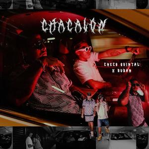 Chacalon (feat. Checo Quintal) (Explicit)